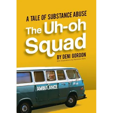 The Uh-oh Squad: A Tale of Substance Abuse