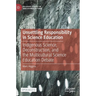 Unsettling Responsibility in Science Education: Indigenous Science, Deconstruction, and the Multicultural Science Education Debate