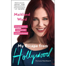My Escape from Hollywood: Unapologetic, Unfiltered, and Unashamed