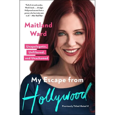 My Escape from Hollywood: Unapologetic, Unfiltered, and Unashamed