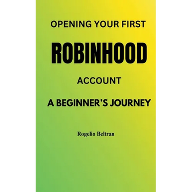Opening Your First Robinhood Account
