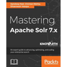 Mastering Apache Solr 7.x