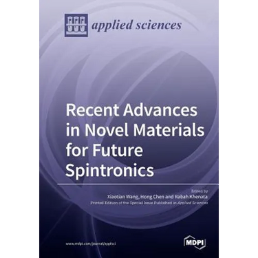 Recent Advances in Novel Materials for Future Spintronics