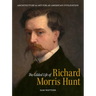 The Gilded Life of Richard Morris Hunt: Architecture and Art for an American Civilization