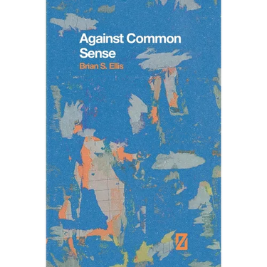Against Common Sense