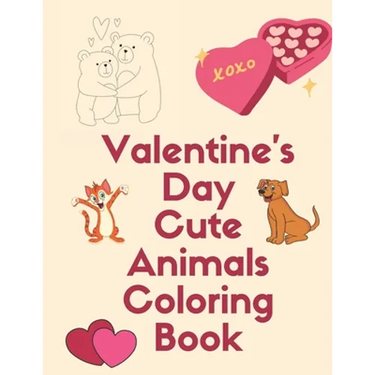 Valentine's Day Cute Animals Coloring Book: Romantic Love Animals Cute Little Animals Valentine Day with A Fun Coloring Book for Boys and Girls Gift g