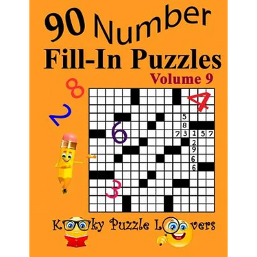 Number Fill-In Puzzles, Volume 9: 90 Puzzles
