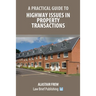 A Practical Guide to Highway Issues in Property Transactions