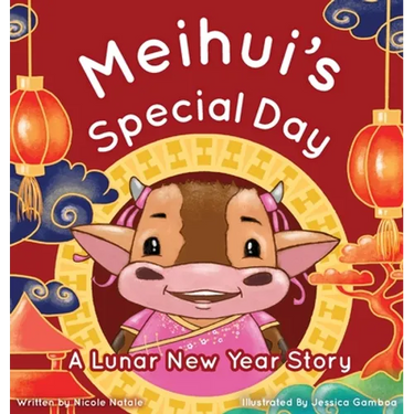 Meihui's Special Day: a Lunar New Year Story