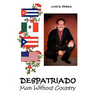 Despatriado: Man Without Country