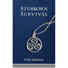 Stubborn Survival