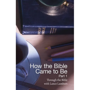 How the Bible Came to Be