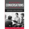 Difficult Conversations: The Right Way - Bundle - The Only 2 Books You Need to Master Though Conversations, Difficult People and Fierce Conversations