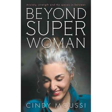 Beyond Superwoman: Anxiety, strength and the spaces in-between