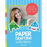 Paper Crafting with Reny: Brilliant creations from basic shapes