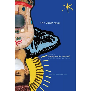 The Tarot Issue: Chancletazo for Your Soul, An Aster(ix) Anthology, December 2022