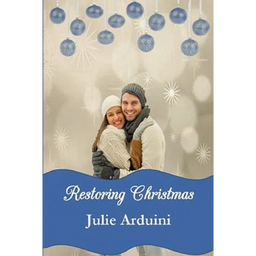 Restoring Christmas: A Novella