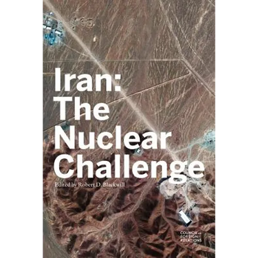 Iran: The Nuclear Challenge