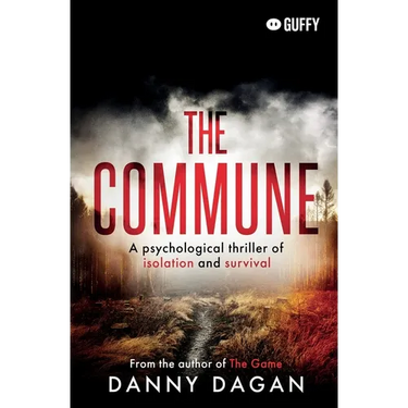 The Commune: A psychological thriller of isolation and survival