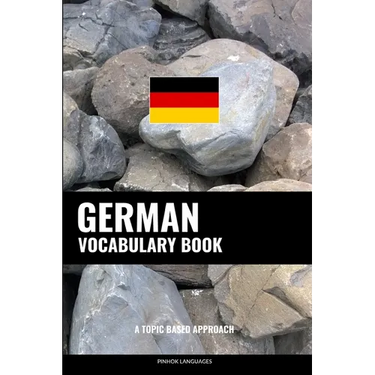 German Vocabulary Book: A Topic Based Approach