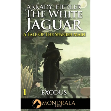 White Jaguar 1: A Tale of the Spanish Main: Castaway