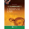 The Glannon Guide to Criminal Law: Learning Criminal Law Through Multiple Choice Questions and Analysis