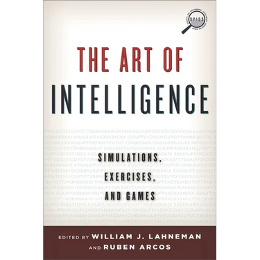 Art of Intelligence: Simulations, Exercises, and Games