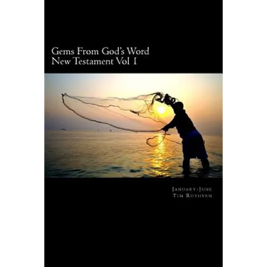Gems From God's Word: New Testament: January - June