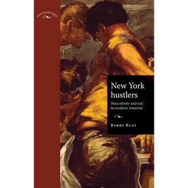 New York Hustlers PB: Masculinity and Sex in Modern America