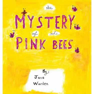 The Mystery of the Pink Bees
