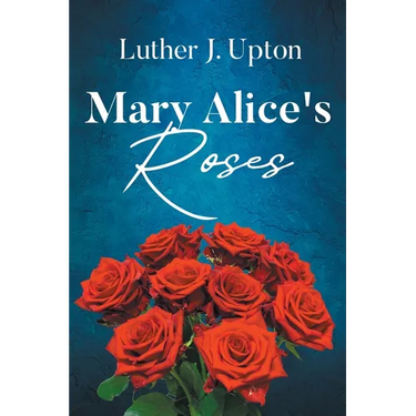 Mary Alice's Roses