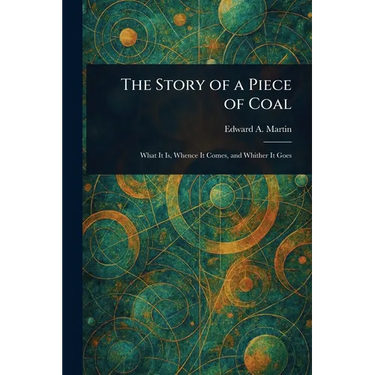 The Story of a Piece of Coal