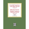 Granville Proprietary Land Office Records: Orange County, North Carolina. (Volume #4): Miscellaneous Records