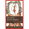 Women's Artistic Dissent: Repelling Totalitarianism in Pre-1989 Czechoslovakia