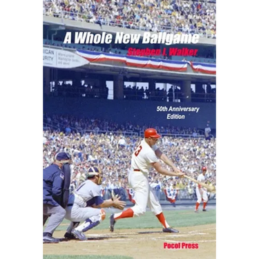 A Whole New Ballgame: The 1969 Washington Senators 50th Anniversary Edition