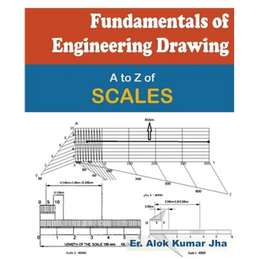 Fundamentals of Engineering Drawing: A to Z of SCALES