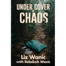 Under Cover of Chaos