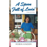 A Spoon Full of Lovin', Third Edition