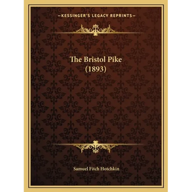 The Bristol Pike (1893)
