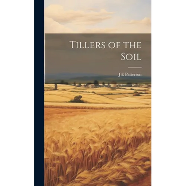Tillers of the Soil