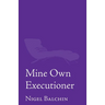 Mine Own Executioner