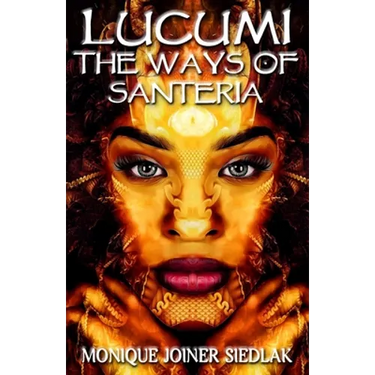 Lucumi: The Ways of Santeria