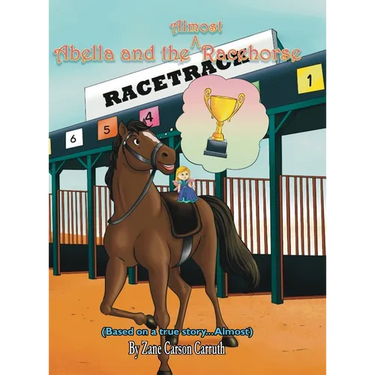 Abella and the Almost Racehorse