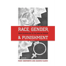 Race, Gender, and Punishment: From Colonialism to the War on Terror