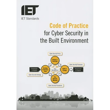 Code of Practice for Cyber Security in the Built Environment
