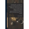 Estimating, a Guide to Systematic Methods in Taking off Quantities and Making up Estimates of Cost in Building Operations, With Quotations of Current