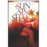 The Sun, the Sin & the Shame