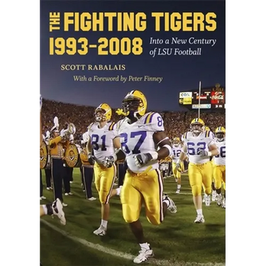 The Fighting Tigers, 1993-2008: Into a New Century of LSU Football