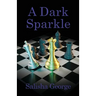 A Dark Sparkle