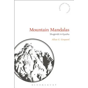 Mountain Mandalas: Shugendo in Kyushu